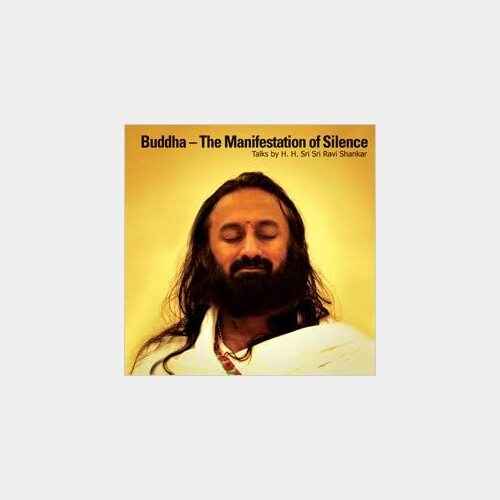 Buddha-The Manifestation of Silence