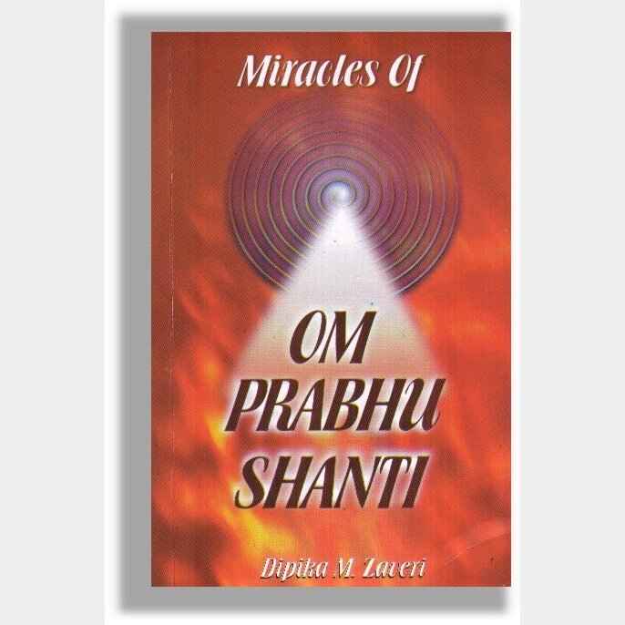Miracles of Om Prabhu Shanti