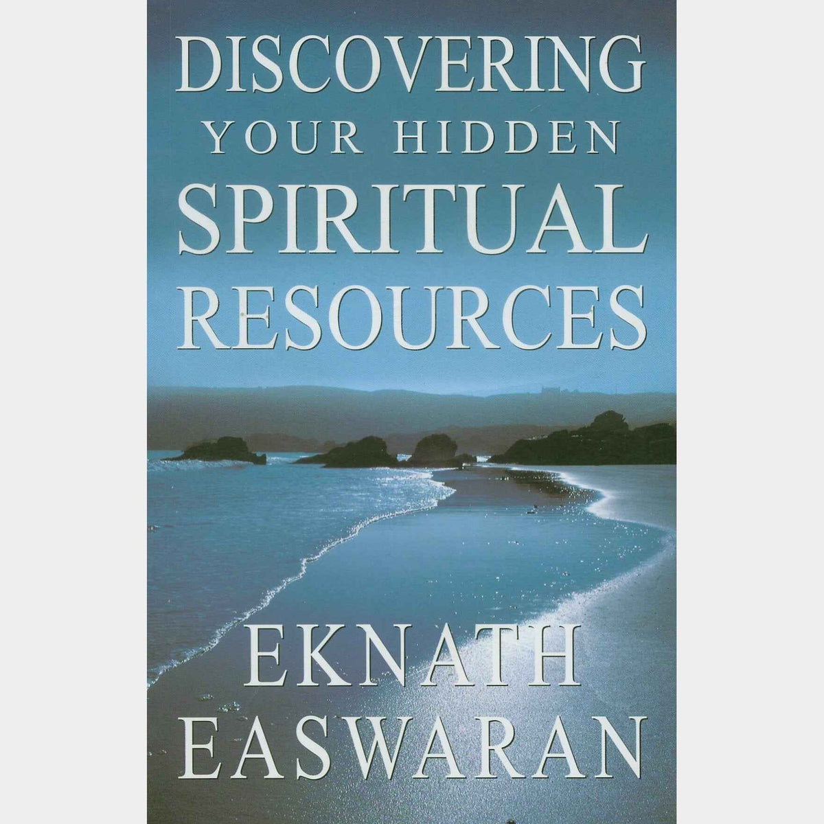 Discovering Your Hidden Spiritual Resources