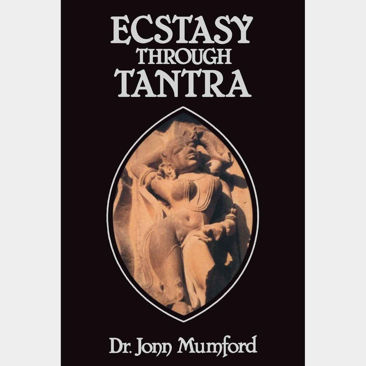 Ecstasy Through Tantra