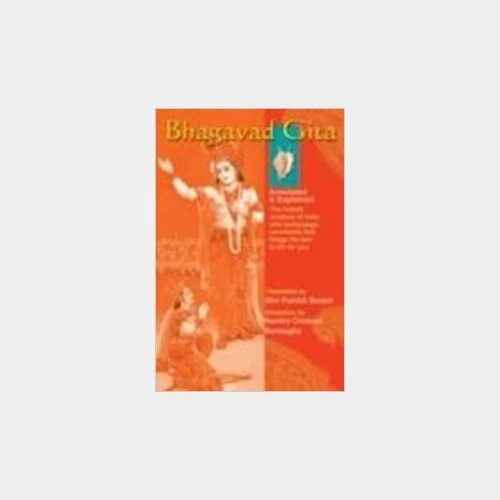 The Bhagavad Gita: Annotated and Explained
